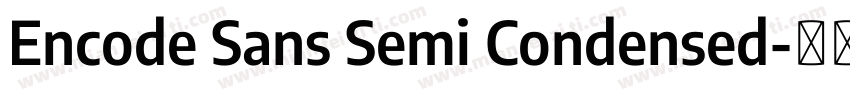 Encode Sans Semi Condensed字体转换